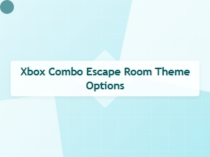 Xbox Combo Escape Room Theme Options