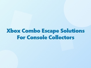 Xbox Combo Escape Solutions for Console Collectors
